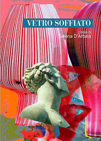 Collage colorato di statue e vasi di vetro, copertina della raccolta di poesie "Vetro soffiato"